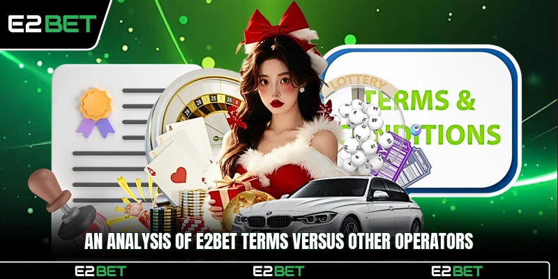 An analysis of E2BET terms versus other operators