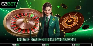 Roulette E2BET - Detailed Guide for Newcomers 2026