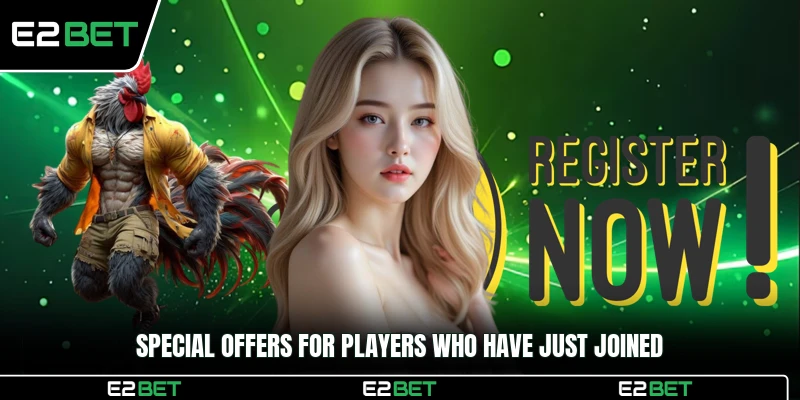 Special offers for players who have just joined